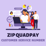 How to Contact Zip QuadPay Customer Service Phone Number: Complete Guide